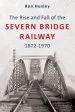 Audiobook The Rise and Fall of the Severn Bridge Railway 1872-1970 author Ron Huxley