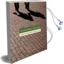 Forbidden Bread Audiobook download free by Erica Johnson Debeljak