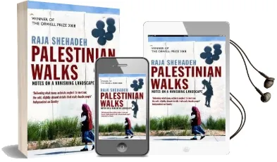 Palestinian Walks: Notes on a Vanishing Landscape Audiobook download free by Raja Shehadeh