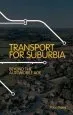 Audiobook Transport for Suburbia: Beyond the Automobile age author Paul Mees
