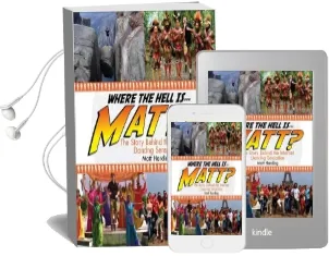 Where the Hell is Matt?: Dancing Badly Around the World Audiobook download free by Matt Harding