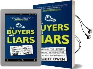 All Buyers are Liars: Exposing the Closely Guarded Secrets of Elite car Sales Professionals Audiobook download free by Scott Owen