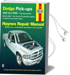 Dodge Pick-Ups 2002 to 2008: Full Size Models 2wd & 4Wd, v6, v8 and v10 Petrol Audiobook download free by Haynes Publishing