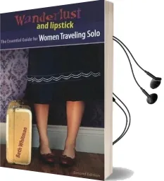 Essential Guide for Women Travelling Solo Audiobook download free by Beth Whitman