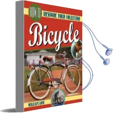 How to Restore Your Collector Bicycle Audiobook download free by William M Love
