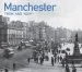 Audiobook Manchester Then and now: A Photographic Guide to Manchester Past and Present author Jonathan Schofield