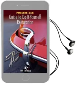 Porsche 356 Guide to Do-It-Yourself Restoration Audiobook download free by Jim Kellogg