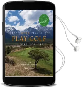 Fifty More Places to Play Golf Before you die Audiobook download free by Chris Santella