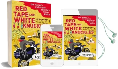 Red Tape and White Knuckles: One Woman'S Motorcycle Adventure Through Africa Audiobook download free by Lois Pryce