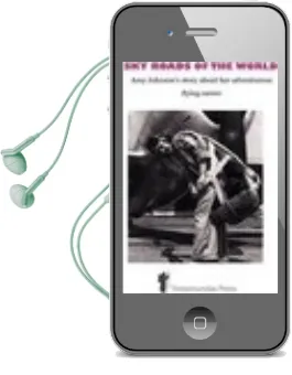 Sky Roads of the World: Amy Johnson'S Story About her Adventurous Flying Career Audiobook download free by Amy Johnson