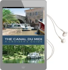 The Canal du Midi: A Cruiser'S Guide Audiobook download free by Bernd Wilfried Kießler
