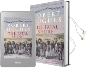 The Fatal Shore Audiobook download free by Robert Hughes