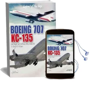 Boeing 707, Kc-135: In Civilian and Military Versions Audiobook download free by Dominique Breffort