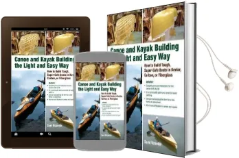 Canoe and Kayak Building the Light and Easy way: How to Build Tough, Super-Safe Boats in Kevlar, Carbon, or Fiberglass Audiobook download free by Sam Rizzetta
