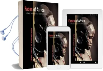 Faces of Africa: Thirty Years of Photography Audiobook download free by Carol Beckwith
