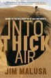 Audiobook Into Thick air: Biking to the Bellybutton of six Continents author Jim Malusa
