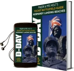 Major and mrs Holt'S Pocket Battlefield Guide to D-Day Normandy Landing Beaches Audiobook download free by Major And Mrs Holt