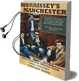 Morrissey'S Manchester: The Essential Smiths Tour Audiobook download free by Phill Gatenby