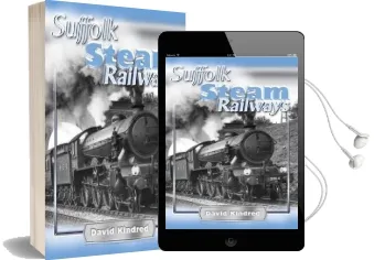 Suffolk Steam Railways Audiobook download free by David Kindred