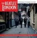 Audiobook The Beatles' London: A Guide to 467 Beatles Sites in and Around London author Mark Lewisohn