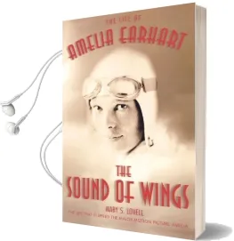 The Sound of Wings: The Life of Amelia Earhart Audiobook download free by Mary S Lovell