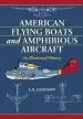 Audiobook American Flying Boats and Amphibious Aircraft: An Illustrated History author E R Johnson