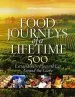 Audiobook Food Journeys of a Lifetime: 500 Extraordinary Places to eat Around the Globe author National Geographic