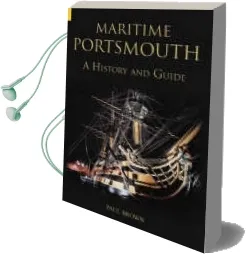 Maritime Portsmouth: A History and Guide Audiobook download free by Paul Brown