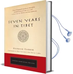 Seven Years in Tibet: The Deluxe Edition Audiobook download free by Heinrich Harrer