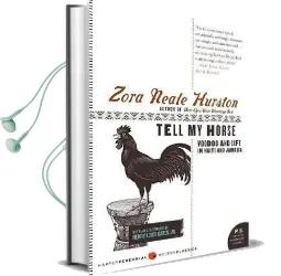 Tell my Horse Audiobook download free by Zora Neale Hurston