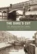 Audiobook The Dukes cut: The Bridgewater Canal author Cyril J. Wood