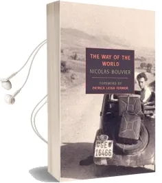 The way of the World Audiobook download free by Nicolas Bouvier