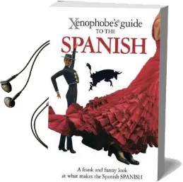 The Xenophobe'S Guide to the Spanish Audiobook download free by Nicholas Lawson
