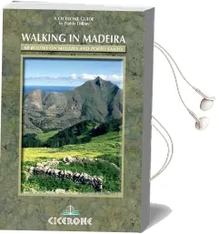 Walking in Madeira: 60 Routes on Madeira and Porto Santo Audiobook download free by Paddy Dillon