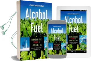 Alcohol Fuel: A Guide to Making and Using Ethanol as a Renewable Fuel Audiobook download free by Richard Freudenberger