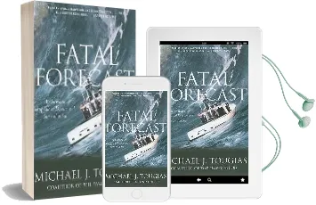 Fatal Forecast: An Incredible True Tale of Disaster and Survival at sea Audiobook download free by Michael Tougias