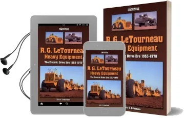 R. g. Letourneau Heavy Equipment: The Mechanical Drive era 1953-1970 Audiobook download free by Eric C. Orlemann