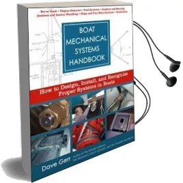 Boat Mechanical Systems Handbook: How to Design, Install, and Recognize Proper Systems in Boats Audiobook download free by Dave Gerr