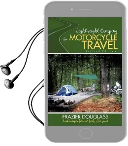 Lightweight Camping for Motorcycle Travel: Revised Edition Audiobook download free by Frazier Douglass