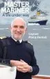 Audiobook Master Mariner: A Life Underway author Capt. Philip Rentell