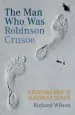 Audiobook The man who was Robinson Crusoe: A Personal View of Alexander Selkirk author Richard Wilson