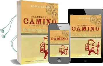 Walking the Camino: A Modern Pilgrimage to Santiago Audiobook download free by Tony Kevin