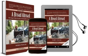A Broad Abroad: The Expat Wife'S Guide to Successful Living Abroad Audiobook download free by Robin Pascoe