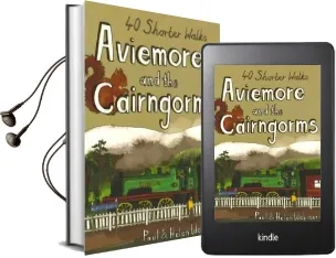 Aviemore and the Cairngorms: 40 Shorter Walks Audiobook download free by Paul Webster