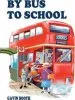 Audiobook By bus to School author Gavin Booth