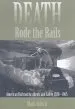 Audiobook Death Rode the Rails: American Railroad Accidents and Safety, 1828-1965 author Mark Aldrich