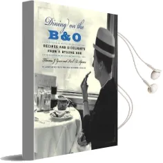 Dining on the b&o: Recipes and Sidelights From a Bygone age Audiobook download free by Thomas J. Greco