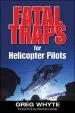 Audiobook Fatal Traps for Helicopter Pilots author Greg Whyte