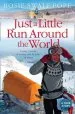 Audiobook Just a Little run Around the World: 5 Years, 3 Packs of Wolves and 53 Pairs of Shoes author Rosie Swale Pope