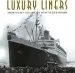 Audiobook Luxury Liners: Their Golden age and the Music Played Aboard author Edel Entertainment Gmbh